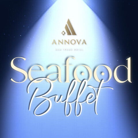 WEEKLY SATURDAY SEAFOOD FEAST AT ANNOVA NHA TRANG HOTEL